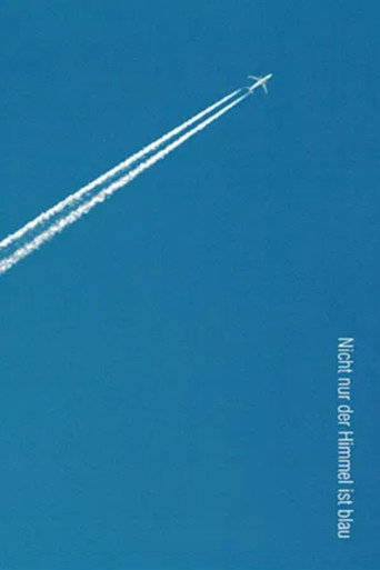 Nicht nur der Himmel ist blau poster