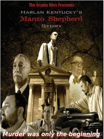 Movie poster for Harlan Kentucky's Manzo Shepherd Story (2017)