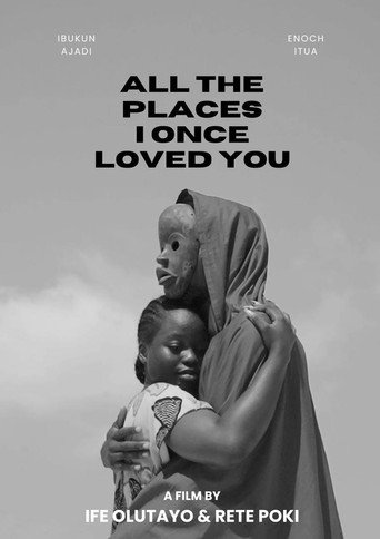 Movie poster for All The Places I Once Loved You (2023)