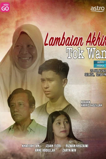 Movie poster for Lambaian Akhir Tok Wan (2021)