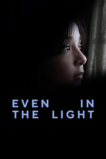 Movie poster for Even in The Light (2025)