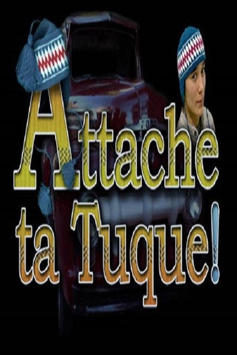 Movie poster for Attache ta tuque! (2003)