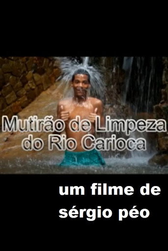 Movie poster for Mutirão de Limpeza do Rio Carioca (2012)