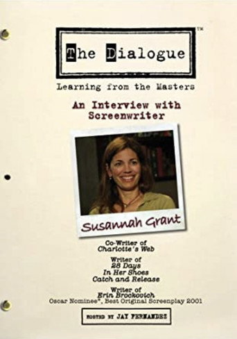 Movie poster for The Dialogue: An Interview with Screenwriter Susannah Grant (2007)