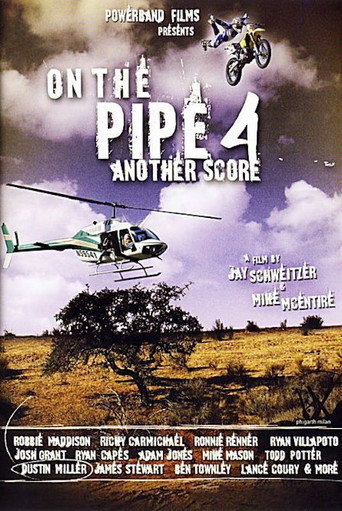 Movie poster for On The Pipe 4: Another Score (2007)