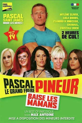 Movie poster for Pascal, le Grand Frère Pineur Baise les Mamans