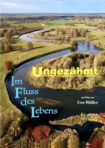 Movie poster for Ungezähmt - Im Fluss des Lebens (2024)