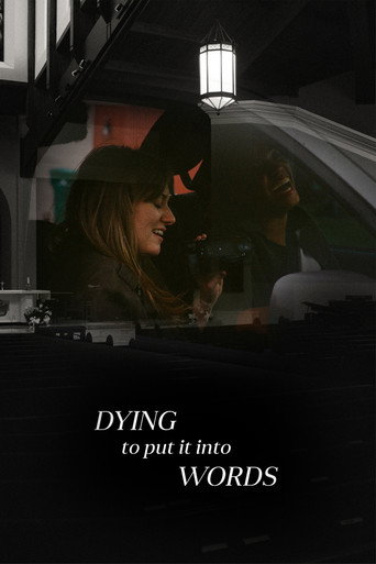Movie poster for Dying To Put It Into Words (2023)