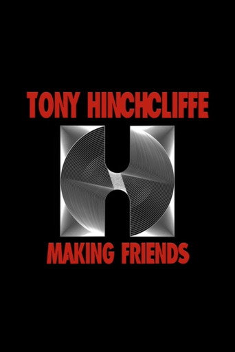Tony Hinchcliffe: Making Friends poster
