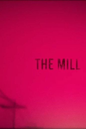 Movie poster for The Mill (2017)