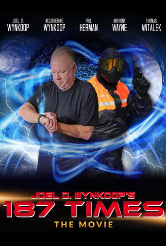 Movie poster for Joel D. Wynkoop's 187 Times the Movie (2023)