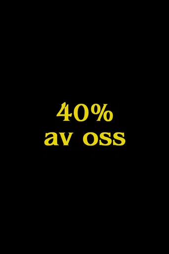 Movie poster for 40% of Us