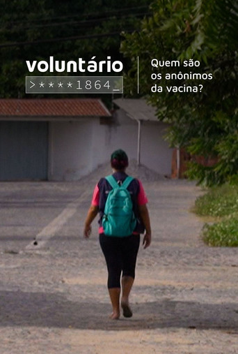 Movie poster for Voluntário ****1864: Quem São os Anônimos da Vacina? (2021)