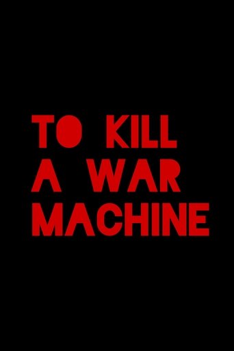 To Kill a War Machine poster