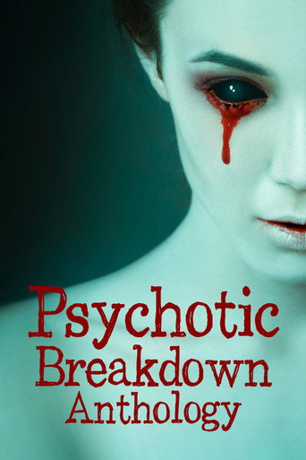 Movie poster for Psychotic Breakdown Anthology (2023)