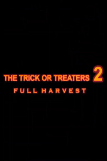 Movie poster for The Trick or Treaters 2: Full Harvest (2023)