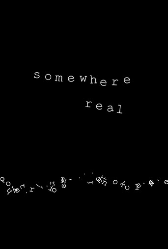 Movie poster for Somewhere Real (2023)