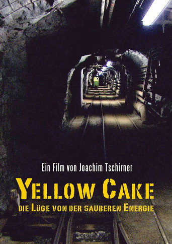 Movie poster for Yellow Cake: Die Lüge von der sauberen Energie (2010)