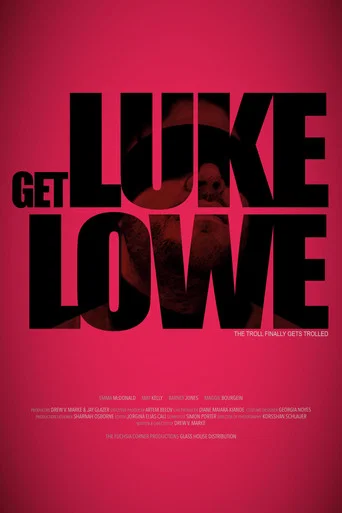 Movie poster for Get Luke Lowe (2020)