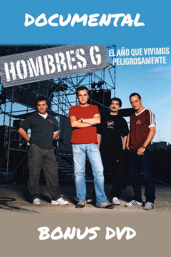 Movie poster for Hombres G: El año que vivimos peligrosamente (2004)
