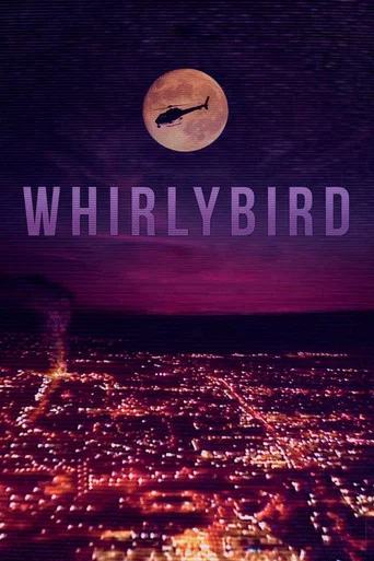 Movie poster for Whirlybird (2021)