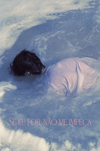 Movie poster for Se Eu For, Não Me Impeça (2023)