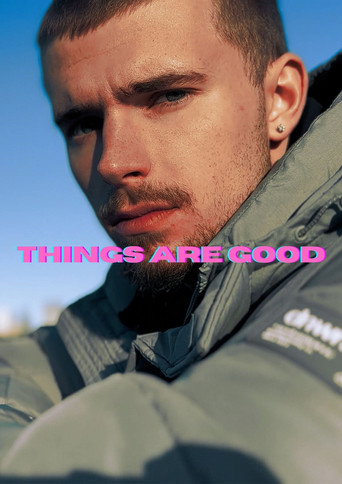 Movie poster for THINGS ARE GOOD (2024)