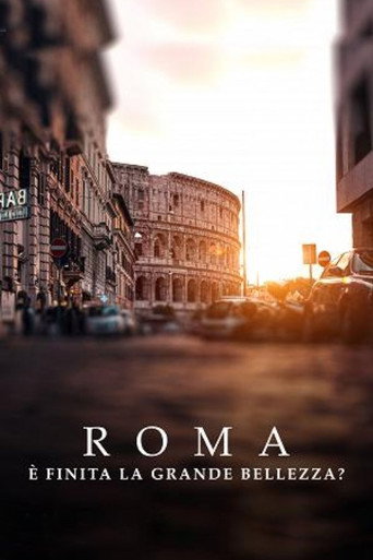 Movie poster for Roma. È finita la grande bellezza? (2021)