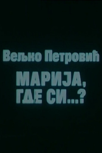 Marija, Where Are You? poster