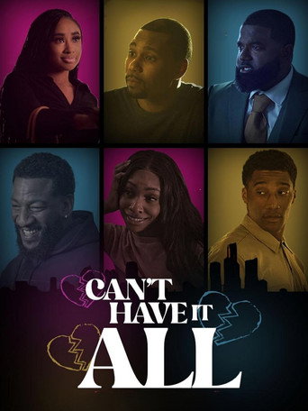 Movie poster for Can't Have It All (2025)