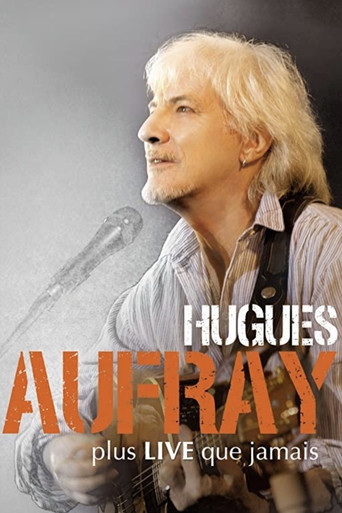 Movie poster for Hugues Aufray - Plus live que jamais (2005)