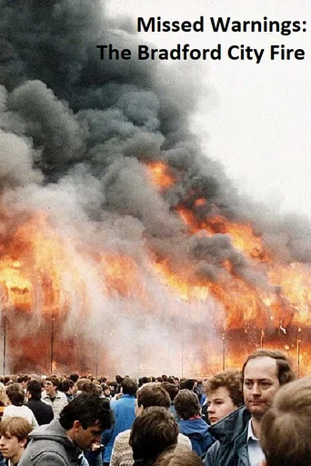 Movie poster for Missed Warnings: The Bradford City Fire (2015)
