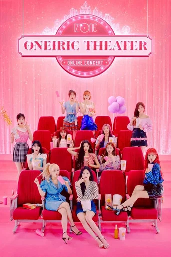 Movie poster for IZ*ONE ONLINE CONCERT [ONEIRIC THEATER] (2020)