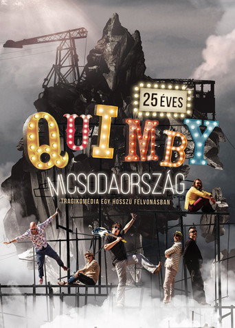 Movie poster for Quimby - Micsodaország - Tragikomédia egy hosszú felvonásban - Budapest Sportaréna 2016.11.26. (2017)
