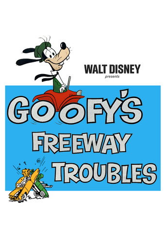 Movie poster for Goofy's Freeway Troubles (1965)