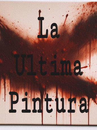 Movie poster for La Ultima Pintura