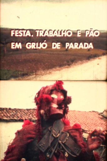 Movie poster for Festa, Trabalho e Pão em Grijó de Parada (1974)
