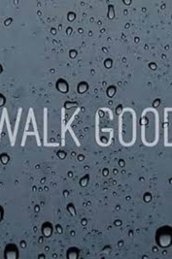 Movie poster for Walk Good (2016)