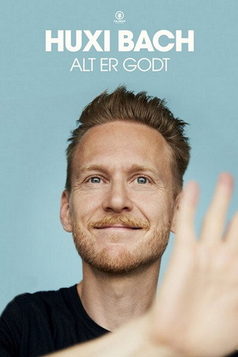 Movie poster for Huxi Bach - Alt er godt (2023)