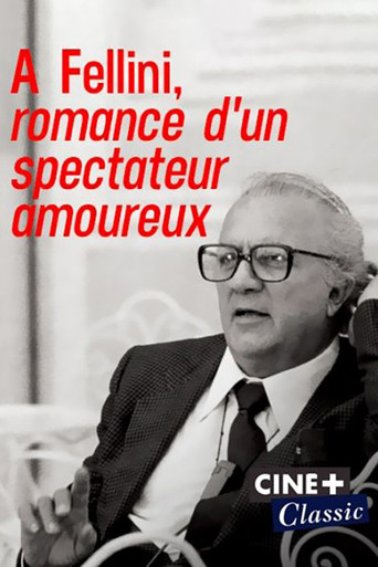 Movie poster for À Fellini, romance d'un spectateur amoureux (2013)