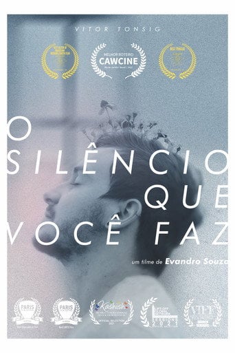 Movie poster for O Silêncio Que Você Faz (2021)