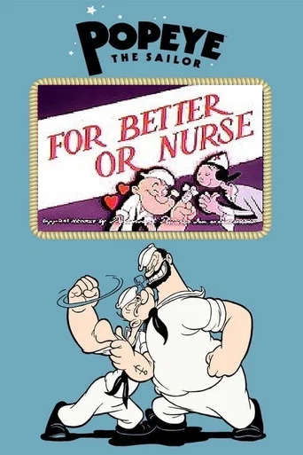 Movie poster for For Better or Nurse (1945)