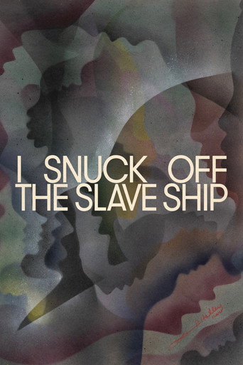 Movie poster for I Snuck Off the Slave Ship (2019)