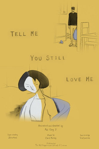 Movie poster for Tell Me You Still Love Me (2019)