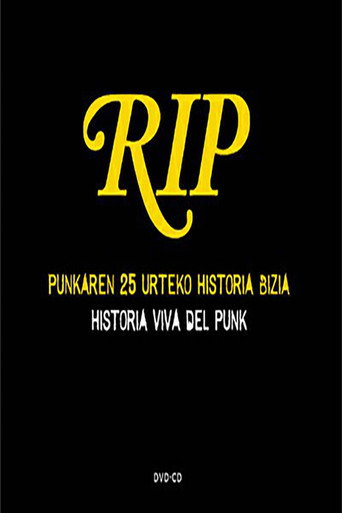 Movie poster for RIP - Punkaren 25 Urteko Historia Bizia / Historia Viva Del Punk (2005)