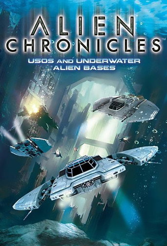 Movie poster for Alien Chronicles: USOs and Under Water Alien Bases (2022)