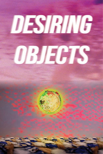 Movie poster for Desiring Objects (2023)