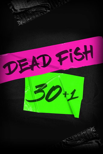Movie poster for Dead Fish: 30+1 (2022)