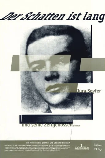 Movie poster for Der Schatten ist lang - Jura Soyfer und seine Zeitgenossen (1994)