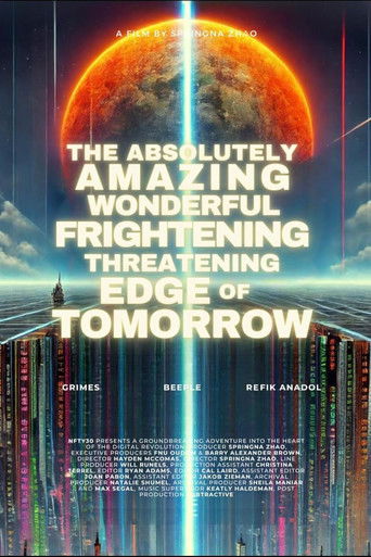 Movie poster for The Absolutely, Amazing, Wonderful, Frightening, Threatening Edge of Tomorrow (2024)